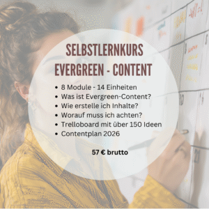 Selbstlernkurs Evergreen Content für nachhaltige Sichtbarkeit