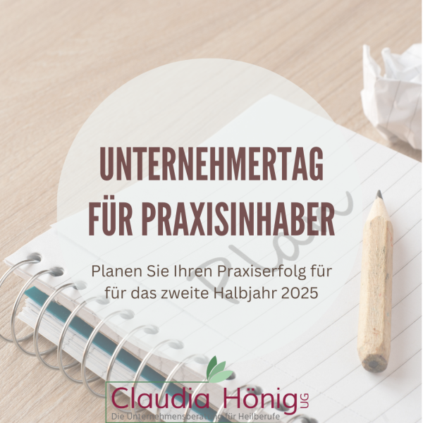 Unternehmertag für Praxisinhaber am 28.06.2025 von 9:00 Uhr - 16:00 Uhr